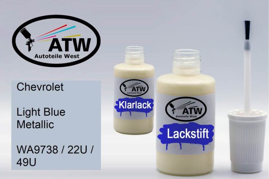 Chevrolet, Light Blue Metallic, WA9738 / 22U / 49U: 20ml Lackstift + 20ml Klarlack - Set, von ATW Autoteile West.
